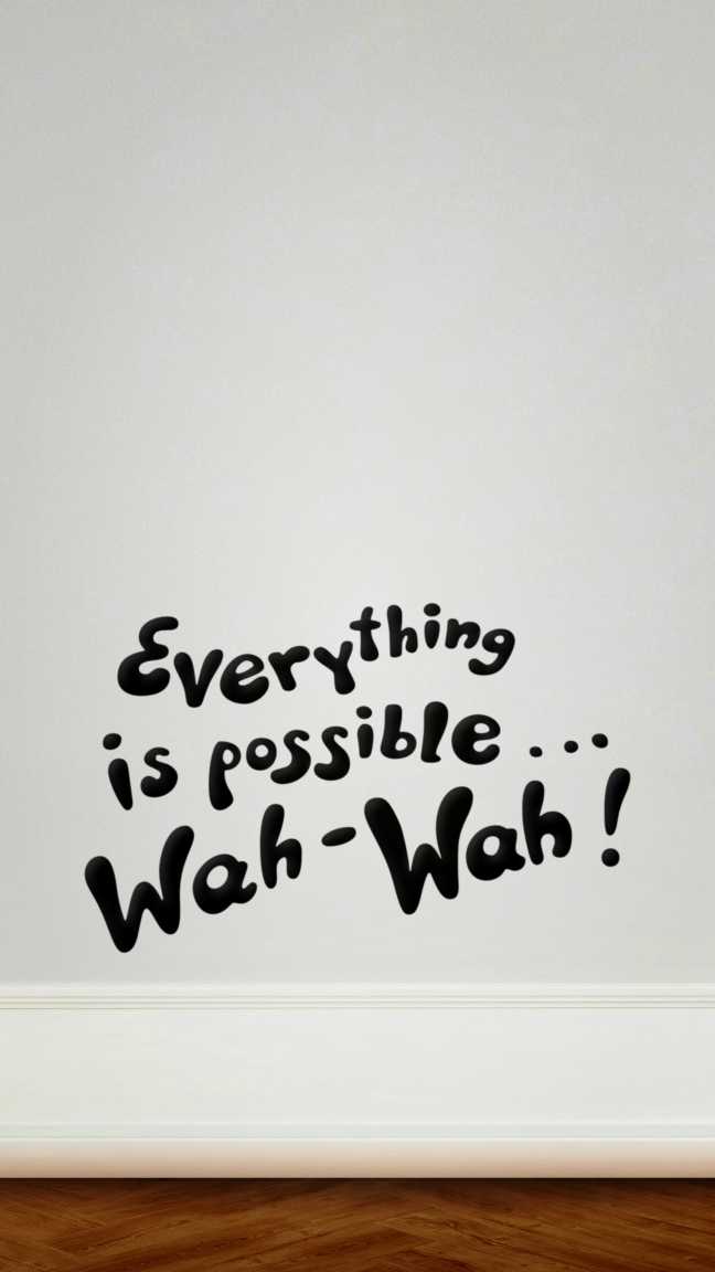 Everything is possible… white mobile wallpaper
